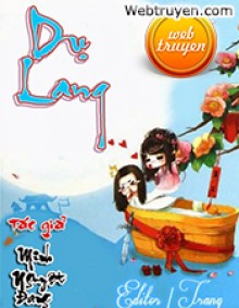 du lang - Top 3 truyện ngôn tình hay được nhiều độc giả yêu thích nhất