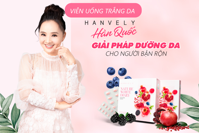 Viên uống trắng da Hanvely có tốt không, có an toàn không?