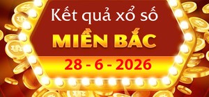 Cập nhật bảng mở thưởng miền Bắc Chủ Nhật: Xem Kết Quả xổ số miền Bắc ngày 28/6/2026 mới nhất