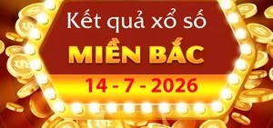 Cập nhật Kết Quả xổ số miền Bắc ngày 14/7/2026 – Tra cứu XSMB hôm nay